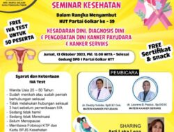 Partai Golkar NTT Gelar Seminar Sosialisasi Kanker Payudara dan IVA Test Gratis, Simak Jadwalnya!