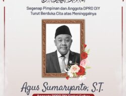 Kabar Duka! Anggota FPG DPRD DIY, Agus Sumaryanto Meninggal Dunia