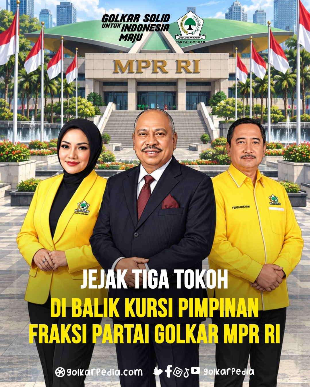 Jejak Tiga Tokoh di Balik Kursi Pimpinan Fraksi Partai Golkar MPR RI: Melchias Mekeng, Ferdiansyah, dan Adde Rosi