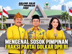 Mengenal Sosok Pimpinan Fraksi Partai Golkar DPR RI: Muhammad Sarmuji, Gde Sumarjaya Linggih dan Puteri Komarudin